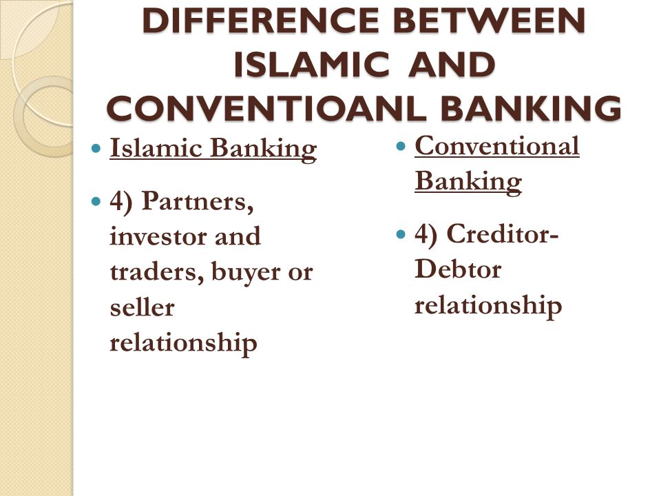 What are the differences between Islamic banking and Conventional banking?